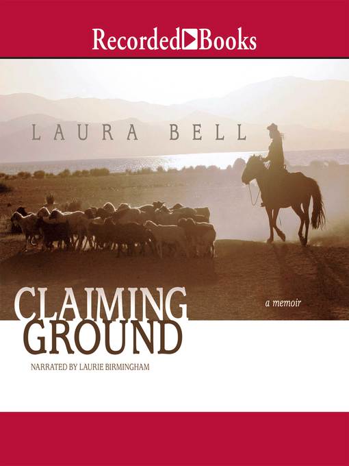 Title details for Claiming Ground by Laura Bell - Available